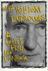 A Report From the Bunker, with William Burroughs, by Victor Bockris