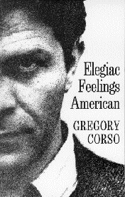 Elegiac Feelings American, by Gregory Corso