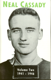 Neal Cassady, A Biography, Volume Two, 1941 - 1946, by Tom Christopher