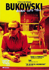 Bukowski:  Born Into This