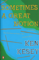 Sometimes a Great Notion by Ken Kesey