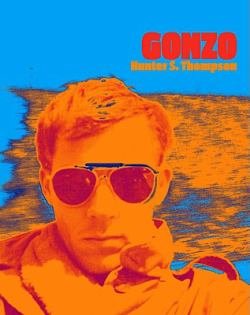 Gonzo by Hunter S. Thompson - Bio by Ben Corbett, Intro by Johnny Depp (Hardcover)