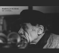Harold Norse...of course CD and double vinyl