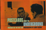 Postcards from the Underground, by Larry Keenan