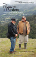 The Etiquette of Freedom - Gary Snyder and Jim Harrison, with DVD 'The Practice of the Wild'