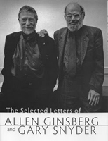 The Selected Letters of Allen Ginsberg & Gary Snyder
