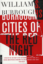 Cities of the Red Night, by William S. Burroughs