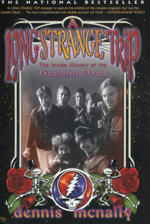 A Long Strange Trip: the Inside History of the Grateful Dead