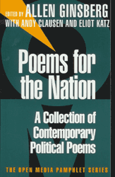Poems For the Nation, edited by Allen Ginsberg, with Andy Clausen and Eliot Ktaz