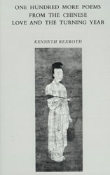 One Hundred More Poems From the Chinese, Kenneth Rexroth