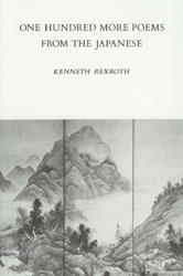 One Hundred More Poems From the Japanese, Kenneth Rexroth