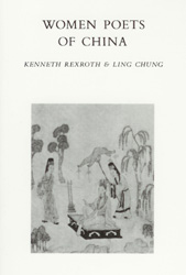 Women Poets of China, Kenneth Rexroth and Ling Chung