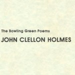 Bowling Green Poems by John Clellon Holmes Bowling Green Poems by John Clellon Holmes