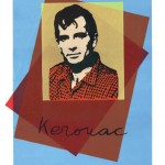 Kerouac Silkscreen, 1985 Kerouac Silkscreen, 1985