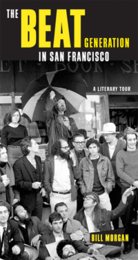 The Beat Generation in San Francisco: A Literary Tour