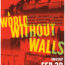 A World Without Walls Poster