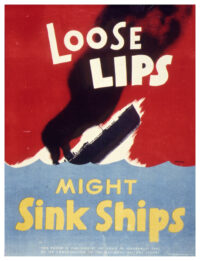 "Loose Lips Might Sink Ships" Poster