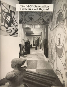 The Beat Generation Galleries and Beyond